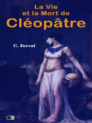 cover image of La vie et la mort de Cléopâtre